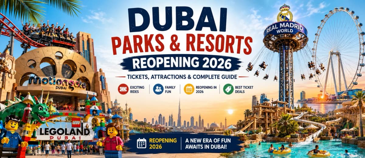 Dubai Parks and Resorts Reopening 2026: Everything You Need to Know clicktoguide