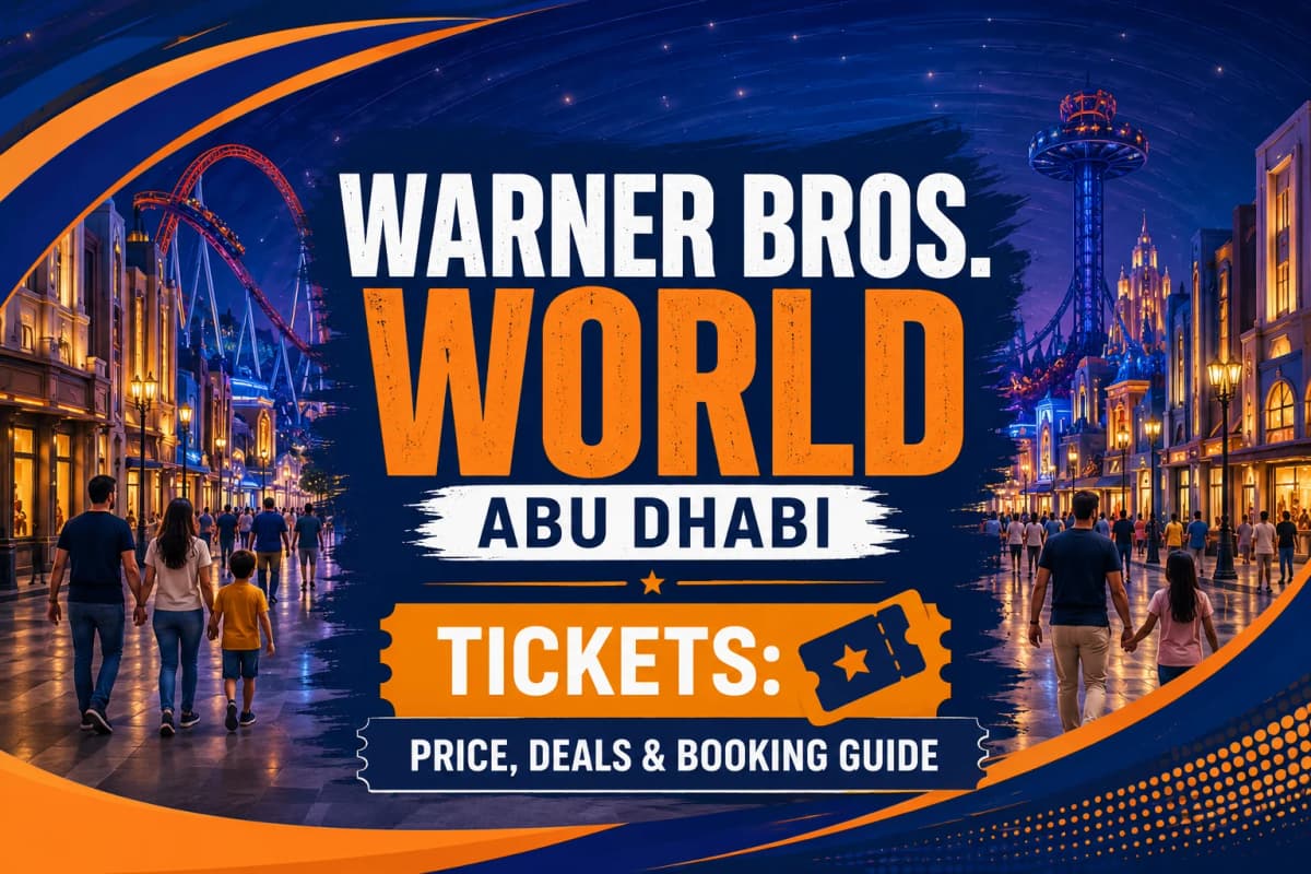 Warner Bros. World Abu Dhabi Tickets: Price, Deals & Booking Guide clicktoguide