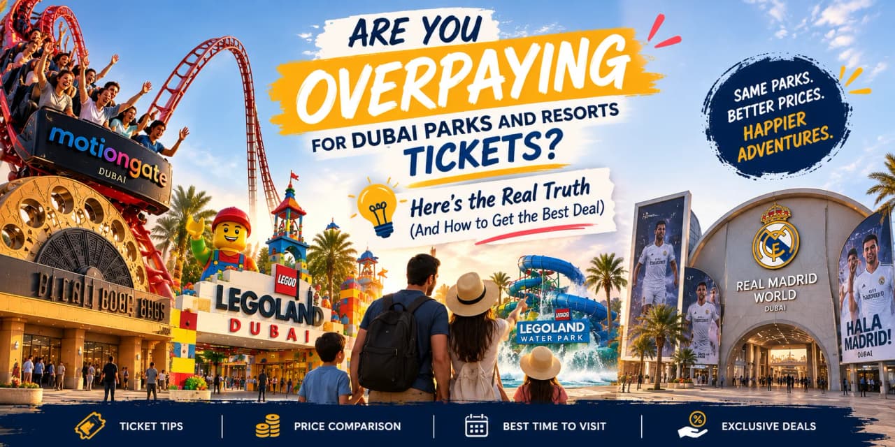 The Surprising Truth About Dubai Parks and Resorts Tickets (And How to Get the Best Deal)