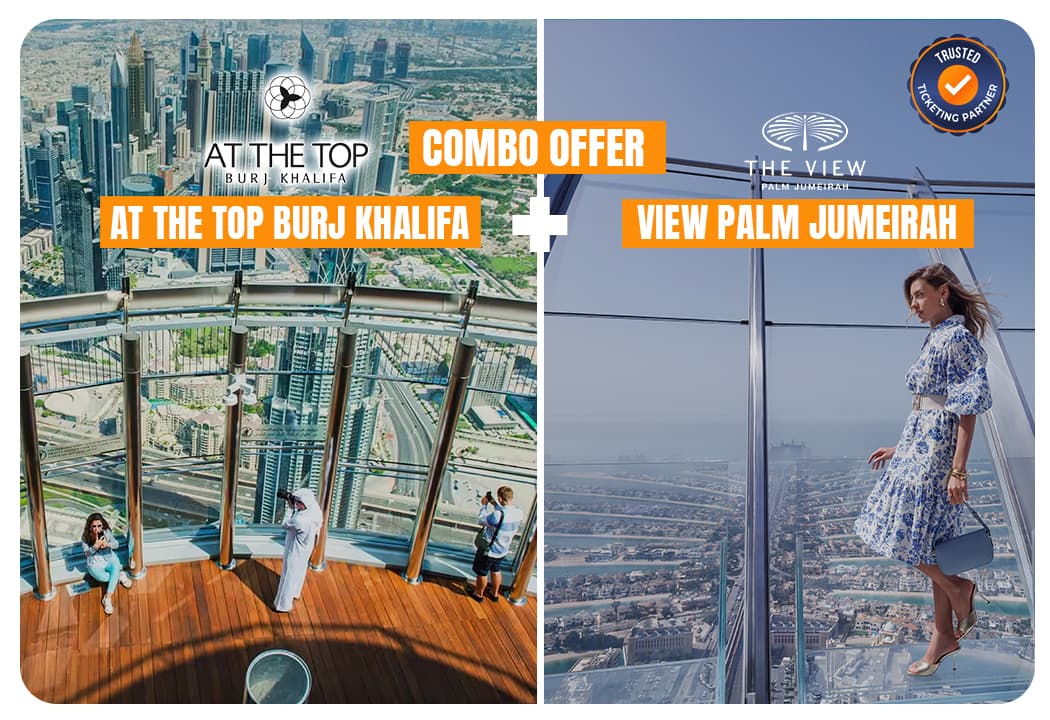 At The Top Burj Khalifa + The View at The Palm - clicktoguide