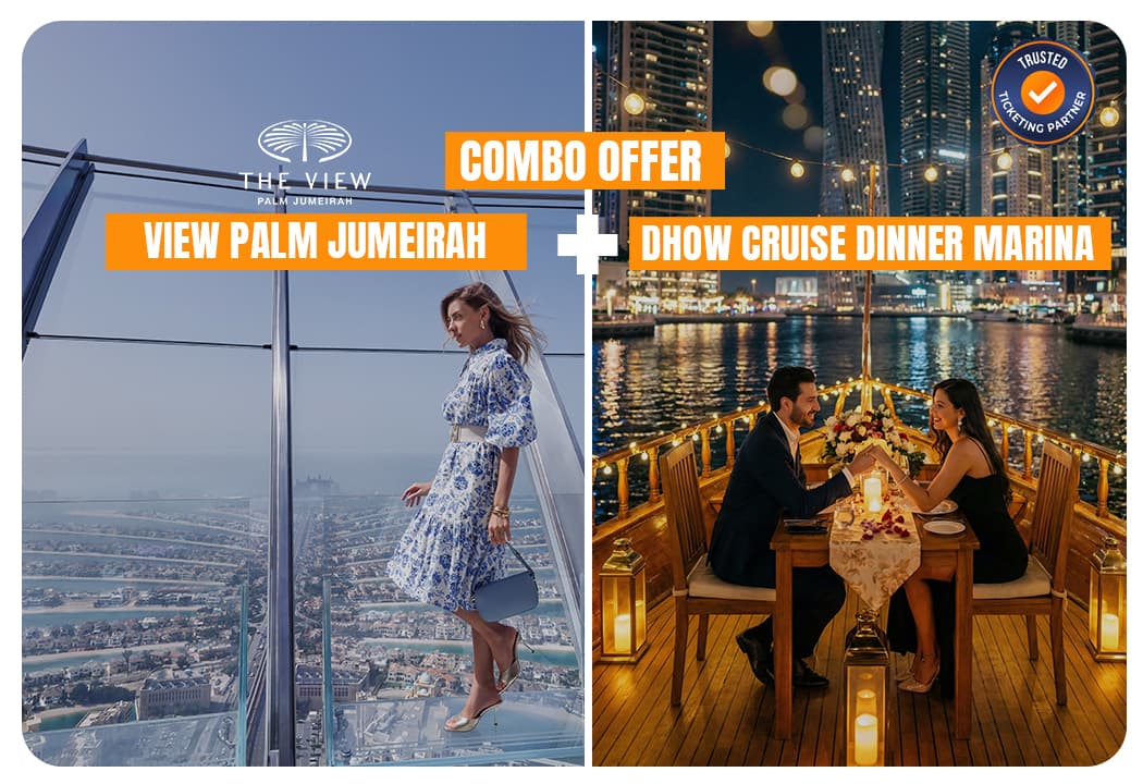 The View at The Palm + Dhow Cruise Dinner in Dubai Marina - clicktoguide