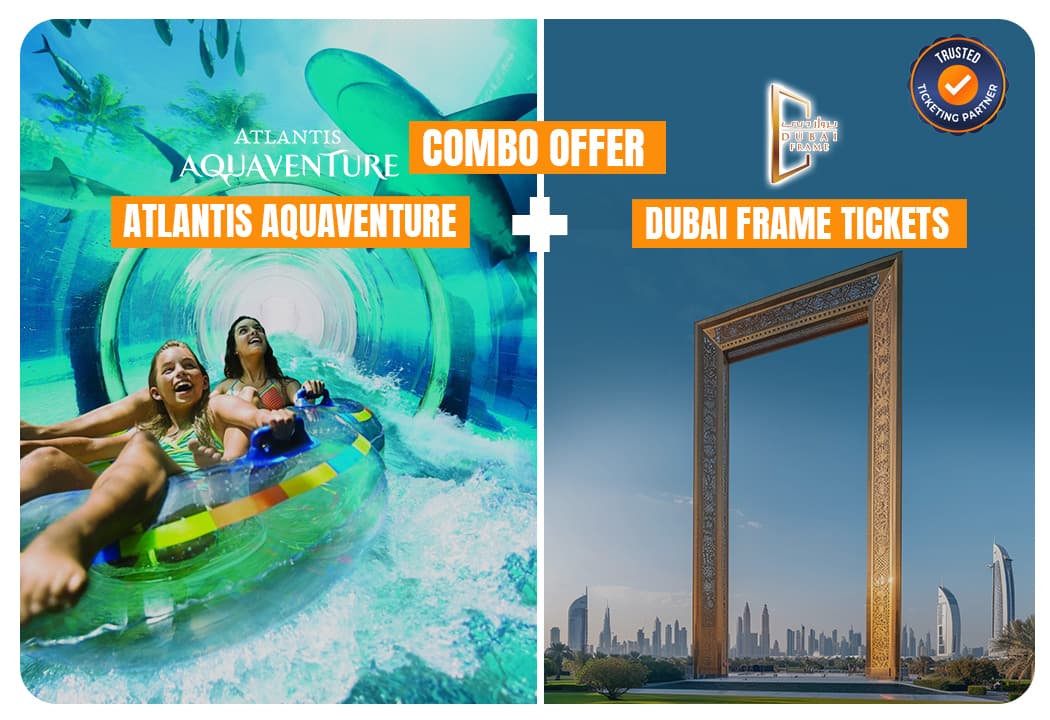Atlantis Aquaventure + Dubai Frame - clicktoguide