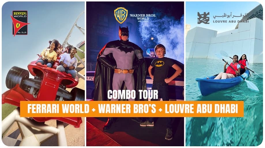 Combo Offer: Ferrari World + Warner Bros + Louvre Abu Dhabi