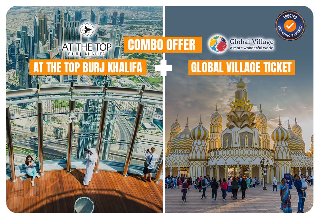 At The Top Burj Khalifa + Free Global Village Dubai - clicktoguide