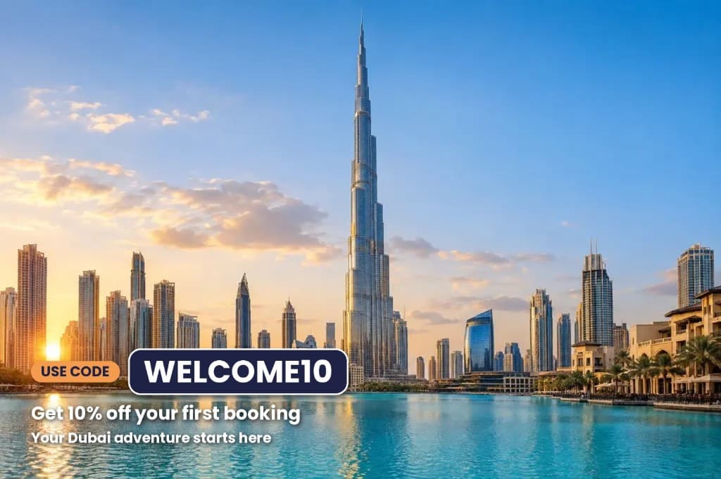 Use code WELCOME10. Get 10% off your first booking. Your Dubai adventure starts here.