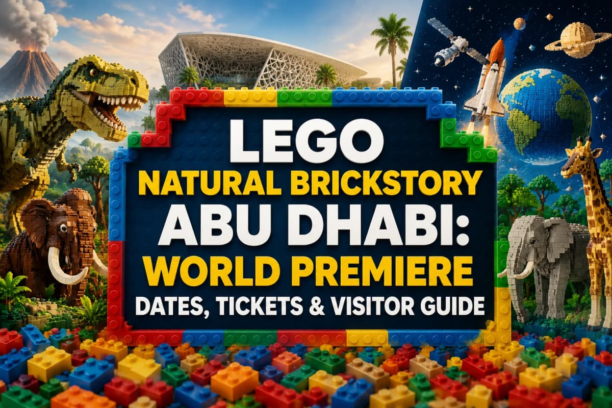 LEGO Natural Brickstory Абу-Даби: даты мировой премьеры, билеты и путеводитель для посетителей clicktoguide