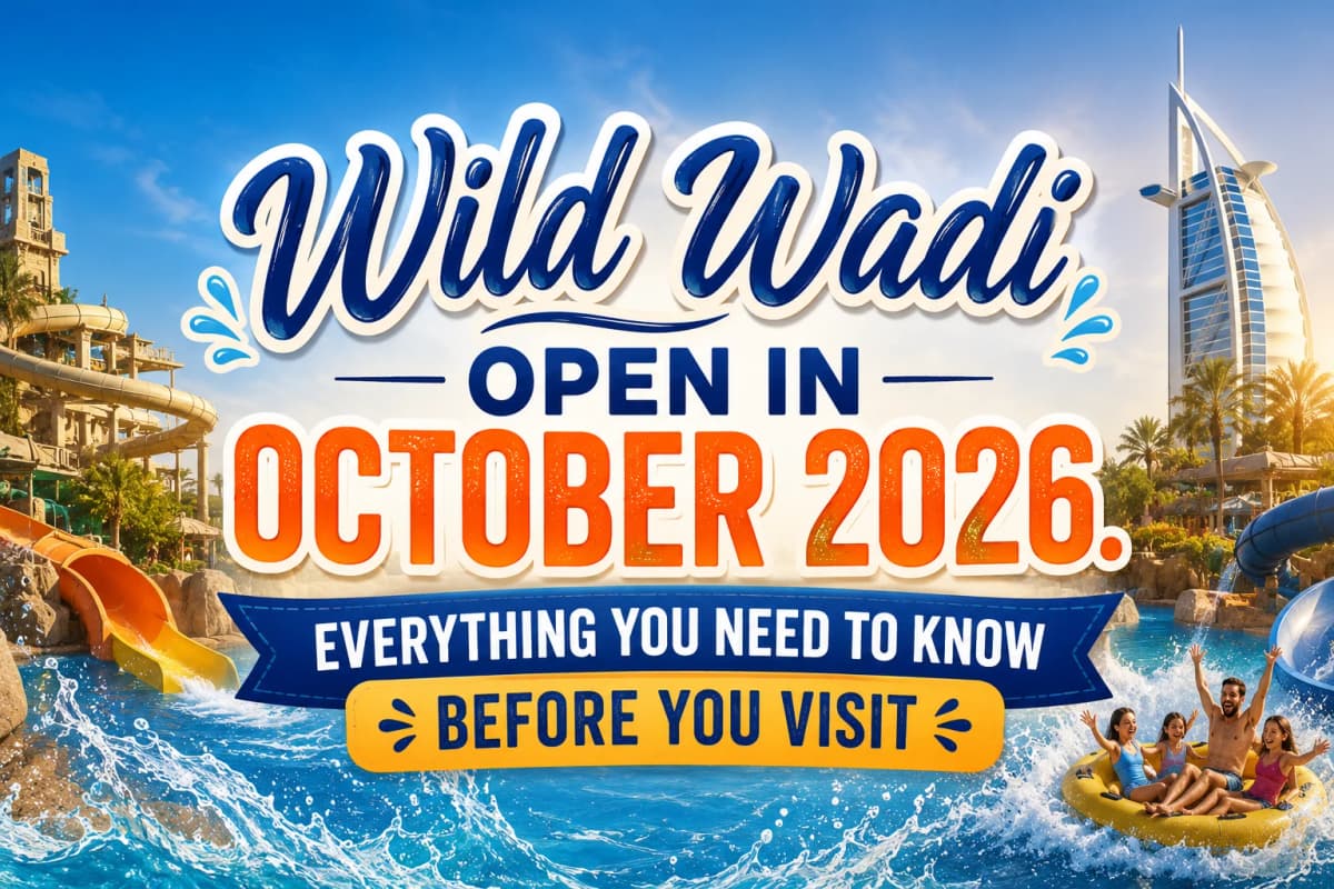 Is Wild Wadi Open in October 2026? Everything You Need to Know Before You Visit clicktoguide