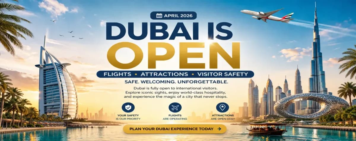 Dubai is Open: Tourism Chief Details Flights, Attractions and Visitor Safety clicktoguide